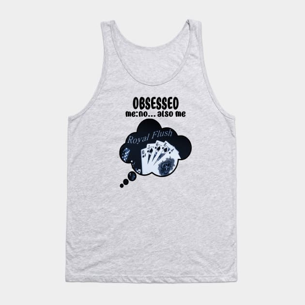 Poker Obsession Tank Top by The Angry Possum